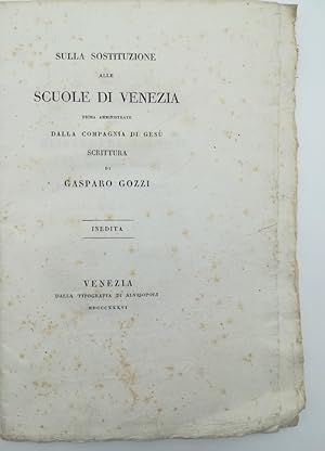 Sulla sostituzione alle scuole di Venezia prima amministrate dalla Compagnia di Gesu'. Scrittura