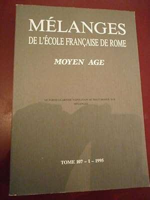 Moyen-Age. Le particularisme Napolitain au Haut Moyen-Age. Mélanges. Tome 107 - 1.