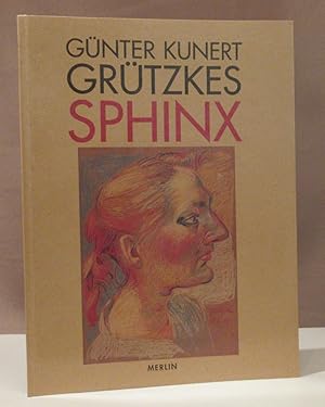 Grützkes Sphinx. Mit einem Beitrag von Gudrun Seydick. (Deutsch - Englisch - Französisch).