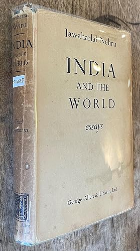 India and the World; Essays [SIGNED Copy]