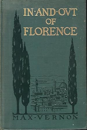 IN AND OUT OF FLORENCE: A NEW INTRODUCTION TO A WELL-KNOWN CITY