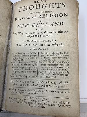 SOME THOUGHTS CONCERNING THE PRESENT REVIVAL OF RELIGION IN NEW-ENGLAND, AND THE WAY IN WHICH IT ...