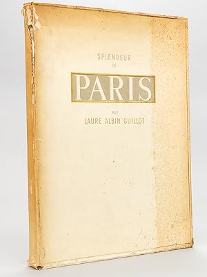 Splendeur de Paris [ Edition originale - Livre dédicacé par l'auteur, avec 20 héliogravures toute...