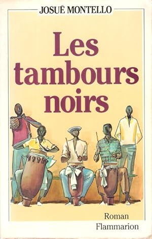 Les Tambours Noirs : La Saga Du Nègre Brésilien