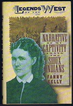 Narrative of My Captivity Among the Sioux Indians