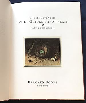 THE ILLUSTRATED STILL GLIDES THE STREAM; Flora Thornton / Abridged by Julian Shuckburgh