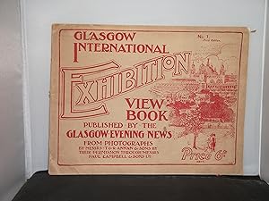 Glasgow International Exhibition 1901 View Book No 1 (From Photographs by Messrs T & R Annan & Sons)