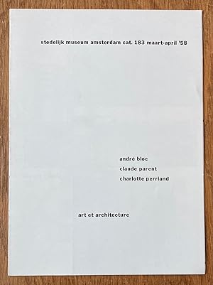 Art et architecture André Bloc, Claude Parent, Charlotte Perriand