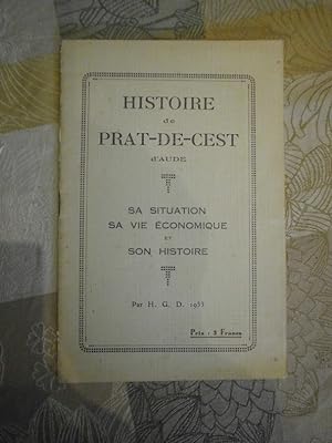 Histoire de Prat de Ceste d'Aude Sa situation - Sa vie économique - Son Histoire.