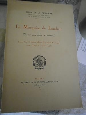 La Marquise de Lambert (Sa vie, son salon ses uvres).