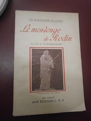 Le mensonge de Rodin ( Tirage à 500 exemplaires sur Raisin Vergé crème (N° 204)