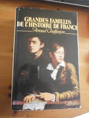 Grandes familles de l'histoire de France