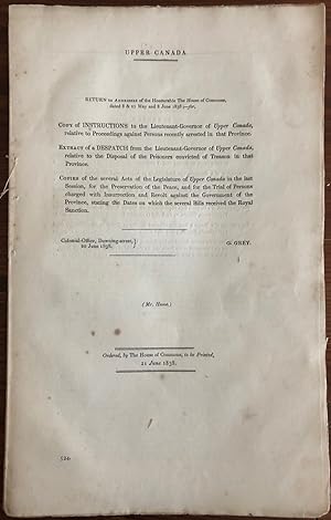 Upper Canada : return to addresses of the Honourable the House of Commons, dated 8 & 21 May and 8...
