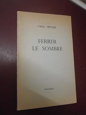 Ferrer le sombre (Edition originale sur Alfa Mousse )