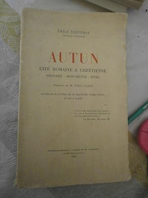 Autun - Cité Romaine et chrétienne - Histoire - Monuments - Sites