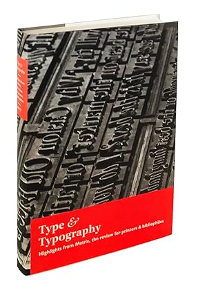 Type & Typography: Highlights from Matrix--The Review for Printers & Bibliophiles
