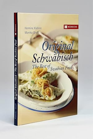 Original Schwäbisch: The Best of Swabian Food