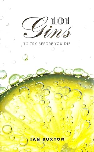 101 Gins: To Try Before You Die