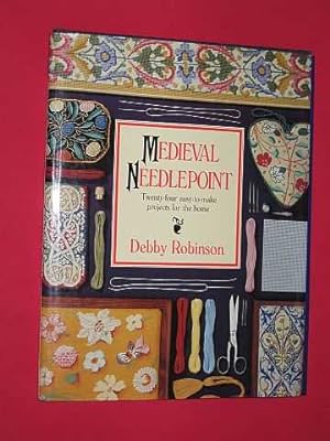 Medieval Needlepoint: Twenty-Four Easy-to-Make Projects for the Home