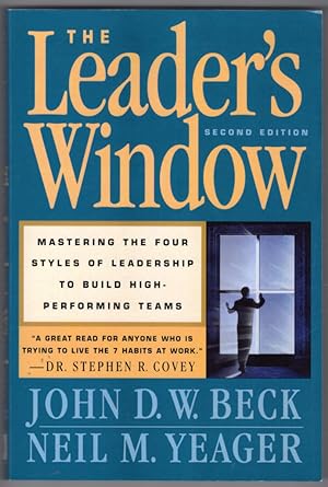 The Leader's Window: Mastering the Four Styles of leadership to Build High Performing Teams