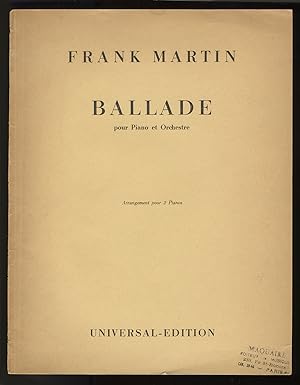 Ballade [2-piano score] pour Piano et Orchestre Reproduction du manuscrit de l'auteur