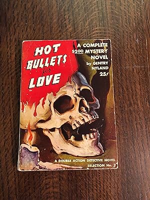 Hot Bullets for Love