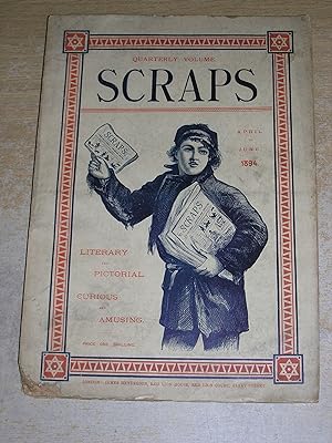 Scraps Literary & Pictorial Curious & Amusing April - June 1894