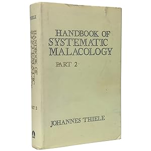 Handbook of Systematic Malacology, Part 2 (Gastropoda: Opisthobranchia and Pulmonata)