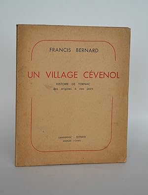 Un Village cévenol, Histoire De Tornac Des Origines à Nos Jours