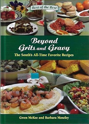 Beyond Grits and Gravy: The South's All-Time Favorite Recipes (Best of the Best Cookbook Series)