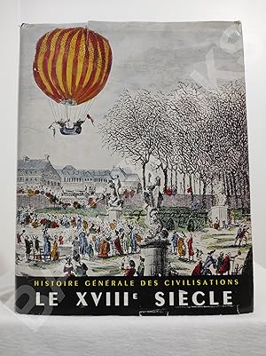Histoire générale des civilisations. Le XVIIIe Siècle. Tome V.