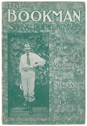 The Bookman: Robert Louis Stevenson. Spring Double Number. April 1912. No. 247. Vol. 42