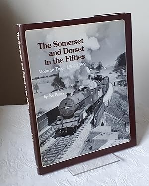 The Somerset and Dorset in the Fifties: Volume Two - 1955-1959