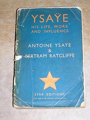 Ysaye: His Life, work And Influence