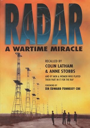 Radar: A Wartime Miracle