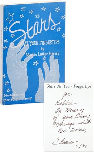 Stars At Your Fingertips: Selected Sermons, Meditations, Prayers of Martin Luther Harvey [Inscribed]