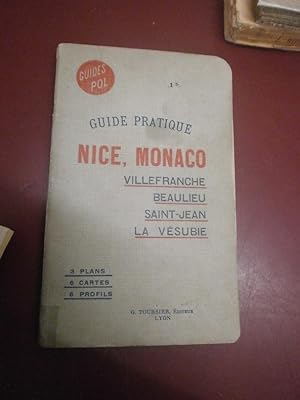 Guide pratique Nice Monaco. Villefranche Beaulieu St jean La Vésubie.