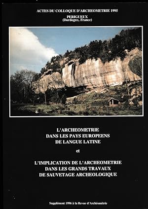 L'Archéométrie dans les pays européens de langue latine (et) L'Implication de l'archéométrie dans...