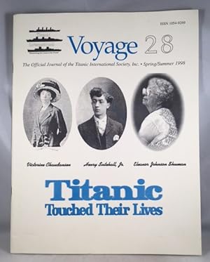 Voyage 28: The Official Journal of the Titanic International Society [Spring/Summer 1998]