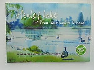 Wairarapa. Henley Lake: From Wasteland to Wetland