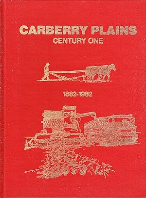 Carberry Plains Century One 1882-1982