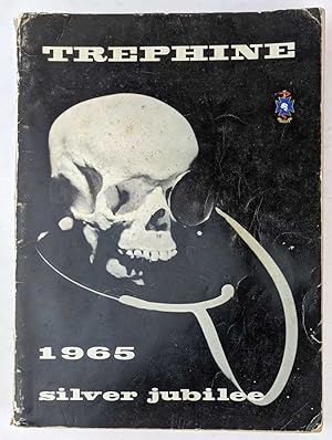 Trephine 1965 (Silver Jubilee Edition of the Annual Journal of the University of Queensland Medic...