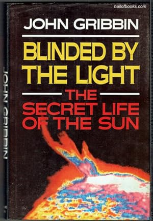 Blinded By The Light: The Secret Life Of The Sun