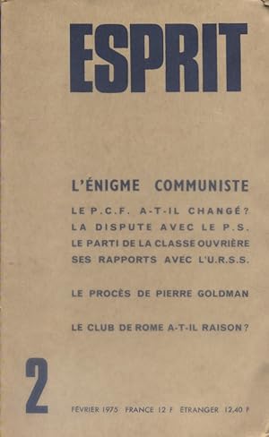 Revue Esprit. 1975, numéro 2. L'énigme communiste. Le procès de Pierre Goldmann. Le club de Rome ...