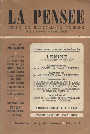 La pensée. Revue du rationalisme moderne N° 57. Colloque du 1er Mars 1954 : Lénine, philosophe et...