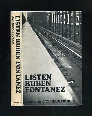 LISTEN RUBEN FONTANEZ [Inscribed by the author to Giles Gordon, editor at Gollancz]
