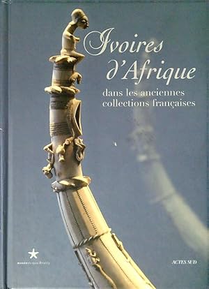 Ivoires d'Afrique dans les anciennes collections francaises