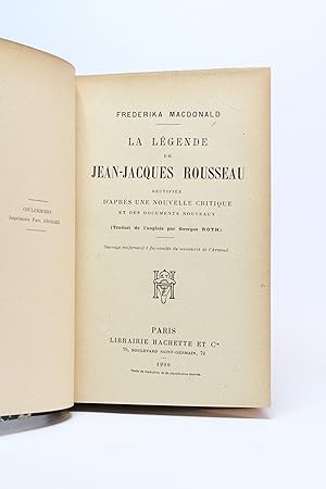 La légende de Jean-Jacques Rousseau rectifiée
