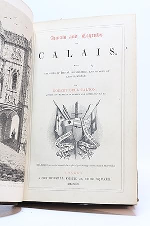 Annals and legends of Calais with sketches of émigré notabilities, and memoir of Lady Hamilton