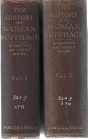 History of Woman Suffrage. In two volumes